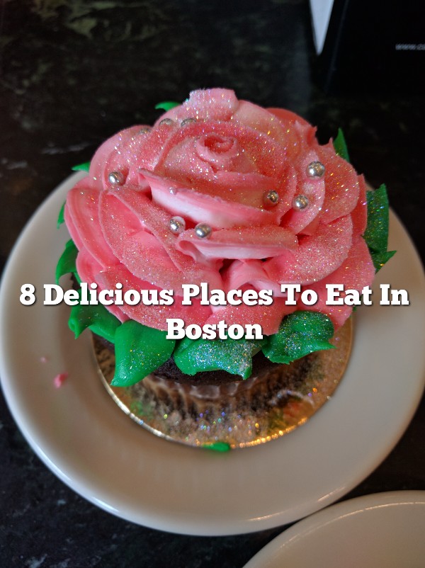 8 Delicious Places to Eat In Boston - Modern Pastry Cupcake