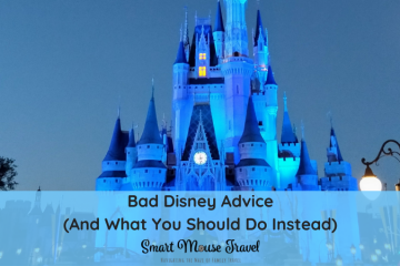 Bad Disney advice is usually well-intentioned, but can seriously ruin a Disney World trip. Here's bad Disney advice to ignore and what to do instead. #disneyvacation #disneyworld #familytravel #disneyplanning #disneytips #disneyworld #disneyvacation #disneytips #disneyplanning