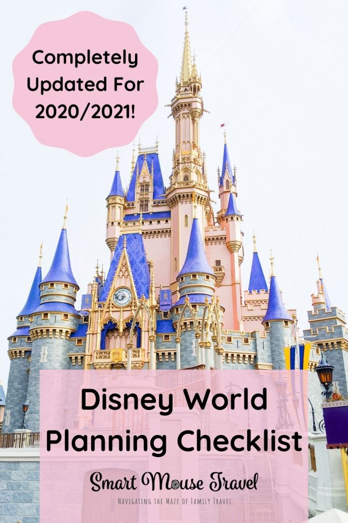 Disney World Planning Timeline And Checklist Completely Updated For 2021 And 2022 Smart Mouse Travel