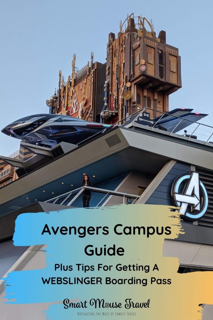 Avengers Campus seamlessly integrates Avengers Campus rides and characters. Use these tested tips to score a WEBSLINGERS boarding pass.