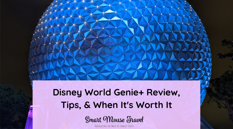 Disney Genie Plus Ultimate Guide + FREE Cheat Sheet! - The Budget